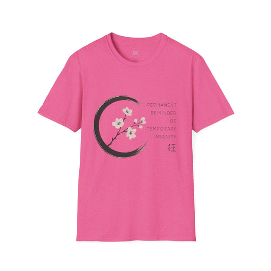 Ambot's Permanent Reminder of Temporary Insanity T-shirt